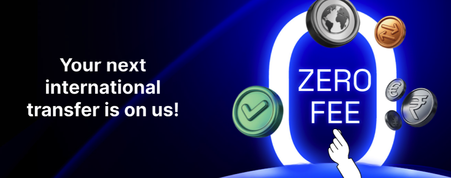 A dark blue banner reading 'Your next international transfer is on us!' beside a glowing zero formed from world-currency coins and a green check mark.